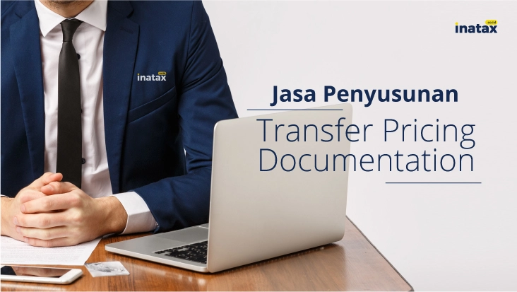 Jasa Penyusunan Transfer Pricing Documentation (TP Doc)